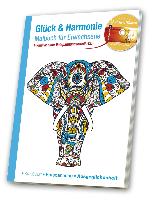 Malbuch für Erwachsene<BR>Glück & Harmonie