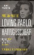 Loving Pablo, Hating Escobar
