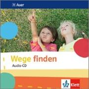 Wege finden. Audio-CD 1-4. Ausgabe Sachsen, Sachsen-Anhalt und Thüringen ab 2017