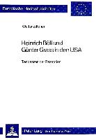 Heinrich Böll und Günter Grass in den USA