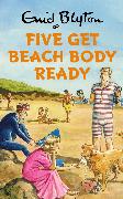 Five Get Beach Body Ready