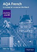 AQA French A Level and AS Grammar & Translation Workbook