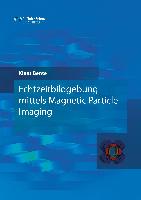 Echtzeitbildgebung mittels Magnetic Particle Imaging