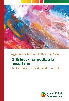 O Brincar na pediatria hospitalar