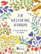 The Wellbeing Journal: Creative Activities to Inspire