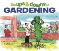 The Ups & Downs of Gardening