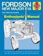 Fordson Major E1A Enthusiasts' Manual