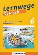 Lernwege Deutsch: Rechtschreiben / Grammatik / Zeichensetzung 6