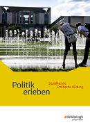 Politik erleben - Sozialkunde - Politische Bildung - Ausgabe 2017 für die östlichen Bundesländer