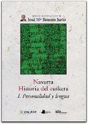 Navarra, historia del euskera I : personalidad y lengua