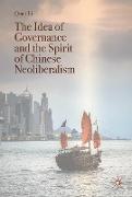 The Idea of Governance and the Spirit of Chinese Neoliberalism