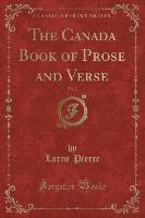 The Canada Book of Prose and Verse, Vol. 2 (Classic Reprint)