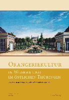 Orangeriekultur in Weimar und im östlichen Thüringen