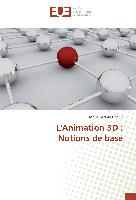 L'Animation 3D : Notions de base