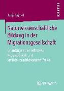 Naturwissenschaftliche Bildung in der Migrationsgesellschaft