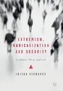 Extremism, Radicalization and Security