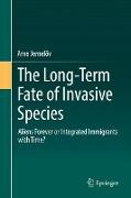 The Long-Term Fate of Invasive Species
