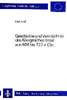 Geschichte und Vermächtnis des Königreiches Israel von 926 bis 722 v. Chr