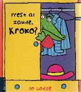 Pres al zaude Kroko?