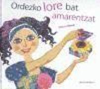 Ordezko lore bat amarentzat