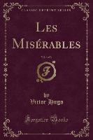 Les Misérables, Vol. 3 of 3 (Classic Reprint)