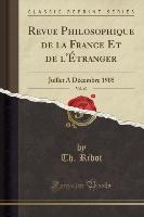 Revue Philosophique de la France Et de l'Étranger, Vol. 60