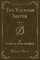 The Younger Sister, Vol. 1 of 3