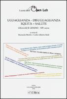 Uguaglianza - disuguaglianza. Equità = salute