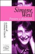 Simone Weil. Pensiero e dismisura