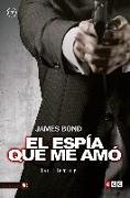 James Bond 8 : el espía que me amó