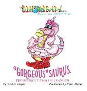 "Gorgeous"saurus: Finding Pretty from the Inside out