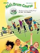 Alfred's Kid's Drum Course, Bk 1: The Easiest Drum Method Ever!, Book & CD
