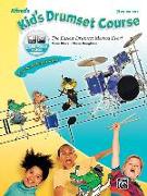 Alfred's Kid's Drumset Course: The Easiest Drumset Method Ever!, Book & CD
