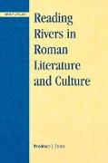 Reading Rivers in Roman Literature and Culture