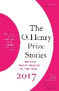 The O. Henry Prize Stories 2017