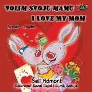 Volim svoju mamu I Love My Mom