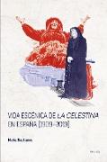 Vida escénica de «La Celestina» en España (1909¿2019)