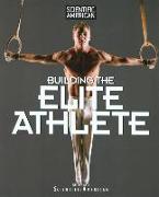 Scientific American Building the Elite Athlete