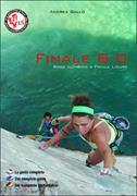 Finale 8.0. Rock climbing a Finale Ligure. Ediz. italiana, inglese e tedesca