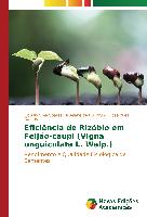 Eficiência de Rizóbio em Feijão-caupi (Vigna unguiculata L. Walp.)