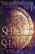 Shield and the Shadow