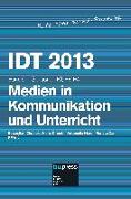 IDT 2013 Band 6 Medien in Kommunikation und Unterricht