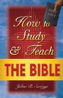 How to Study and Teach the Bible