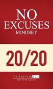 The "No Excuses" Mindset