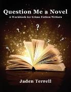 Question Me a Novel