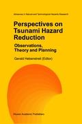 Perspectives on Tsunami Hazard Reduction: Observations, Theory and Planning