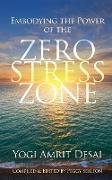 Embodying the Power of the Zero Stress Zone