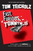 Fast, Furious, Tommywood