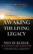 Awaking the Living Legacy