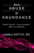from Abuse to Abundance